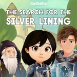 Logo of the podcast The Search for the Silver Lining Podcast The Search for the Silver Lining