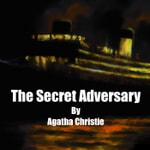 Logo of the podcast The Secret Adversary by Agatha Christie Logo of the podcast The Secret Adversary by Agatha Christie