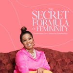 The Secret Formula of Femininity Podcast The Secret Formula of Femininity