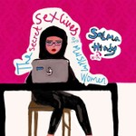 The Secret Sex Lives of Muslim Women Podcast The Secret Sex Lives of Muslim Women