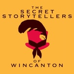 Logo of the podcast The Secret Storytellers of Wincanton Podcast The Secret Storytellers of Wincanton