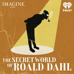 Logo of the podcast The Secret World of Roald Dahl Podcast The Secret World of Roald Dahl