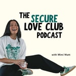 The Secure Love Club Podcast The Secure Love Club Podcast