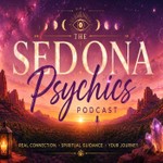 Logo of the podcast The Sedona Psychics Podcast Podcast The Sedona Psychics Podcast