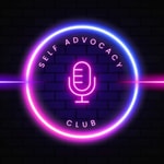 Podcast The Self Advocacy Club 