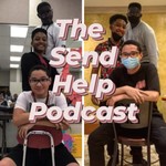 Logo of the podcast The Send Help Podcast Podcast The Send Help Podcast