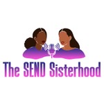 Logo of the podcast The SEND Sisterhood Podcast The SEND Sisterhood