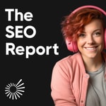 Podcast The SEO Report