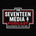 Logo of the podcast The Seventeen Media Podcast - Rugby League Podcast The Seventeen Media Podcast - Rugby League