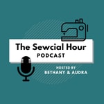 Logo of the podcast The Sewcial Hour Podcast Logo of the podcast The Sewcial Hour Podcast