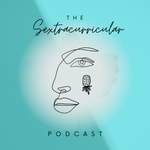 Logo of the podcast The Sextracurricular Podcast Podcast The Sextracurricular Podcast