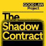 Logo of the podcast The Shadow Contract - A Good Law Project Podcast Podcast The Shadow Contract - A Good Law Project Podcast