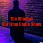 Logo of the podcast The Shadow: Old Time Radio Show Podcast The Shadow: Old Time Radio Show