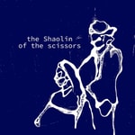 Logo of the podcast The shaolin of the scissors Podcast The shaolin of the scissors