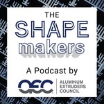 Logo of the podcast The Shapemakers by The Aluminum Extruders Council Podcast The Shapemakers by The Aluminum Extruders Council