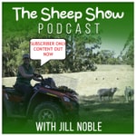 The Sheep Show Podcast with Jill & Andrew Noble The Sheep Show Podcast with Jill & Andrew Noble