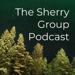 Podcast The Sherry Group LLC