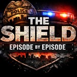 Logo of the podcast The Shield: Episode by Episode Podcast The Shield: Episode by Episode