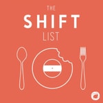 The Shift List The Shift List