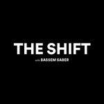 Logo of the podcast The Shift With Bassem Saber Podcast The Shift With Bassem Saber