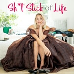 The Shit Stick of Life
