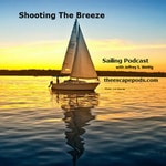 Logo of the podcast The Shooting The Breeze Sailing Podcast Podcast The Shooting The Breeze Sailing Podcast