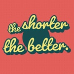 Podcast The shorter, the better podcast.