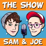 The Show with Sam & Joe Podcast The Show with Sam & Joe