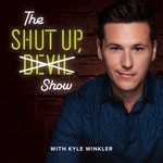 Logo of the podcast The Shut Up, Devil Show with Kyle Winkler Podcast The Shut Up, Devil Show with Kyle Winkler