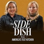 Logo of the podcast The Side Dish from America’s Test Kitchen Podcast The Side Dish from America’s Test Kitchen