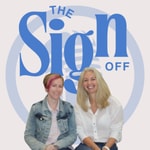 The Sign Off Podcast The Sign Off