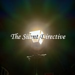 Logo of the podcast The Silent Directive Podcast The Silent Directive
