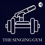 Logo of the podcast The Singing Gym Podcast The Singing Gym