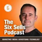 The Six Sells Podcast Podcast The Six Sells Podcast