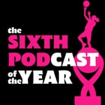Logo of the podcast The Sixth Podcast Of The Year Podcast The Sixth Podcast Of The Year