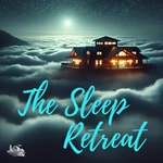 Logo of the podcast The Sleep Retreat: Relaxing Bedtime Stories & Sounds Podcast The Sleep Retreat: Relaxing Bedtime Stories & Sounds