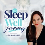 Logo of the podcast The Sleep Well Journey Podcast The Sleep Well Journey
