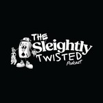 Podcast The Sleightly Twisted Podcast