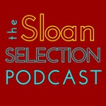 Logo of the podcast the Sloan Selection Podcast the Sloan Selection