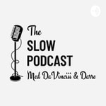 Logo of the podcast The Slow Podcast Podcast The Slow Podcast