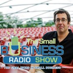 The Small Business Radio Show Podcast The Small Business Radio Show