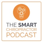 Logo of the podcast The Smart Chiropractor Podcast Podcast The Smart Chiropractor Podcast