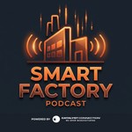 Podcast The Smart Factory Podcast: Powered by Catalyst Connection