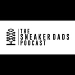 Logo of the podcast The Sneaker Dads Podcast Podcast The Sneaker Dads Podcast