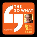 Logo of the podcast The So What? Podcast The So What?