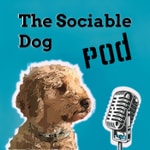 The Sociable Dog Podcast Podcast The Sociable Dog Podcast