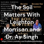 The Soil Matters With Leighton Morrison 