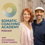 Logo of the podcast The Somatic Coaching Academy Podcast Podcast The Somatic Coaching Academy Podcast