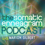 The Somatic Enneagram Podcast The Somatic Enneagram Podcast
