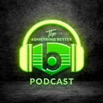 Logo of the podcast The Something Better Podcast Podcast The Something Better Podcast